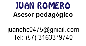 JUAN ROMERO
Asesor pedagógico juancho0475@gmail.com
Tel: (57) 3163379740