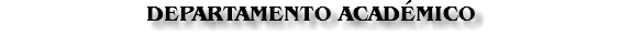 DEPARTAMENTO ACADÉMICO